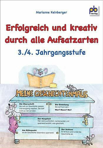 Erfolgreich und kreativ durch alle Aufsatzarten 3./4. Jj: Stundenbilder für die Grundschule. Lehrerskizzen, Tafelbilder, Folienvorlagen, ... Folienvorlagen, Arbeitsblätter mit Lösungen