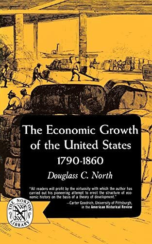 The Economic Growth of The United States 1790-1860