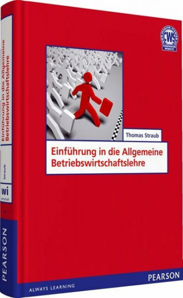 Einführung in die Allgemeine Betriebswirtschaftslehre (Pearson Studium - Economic BWL)