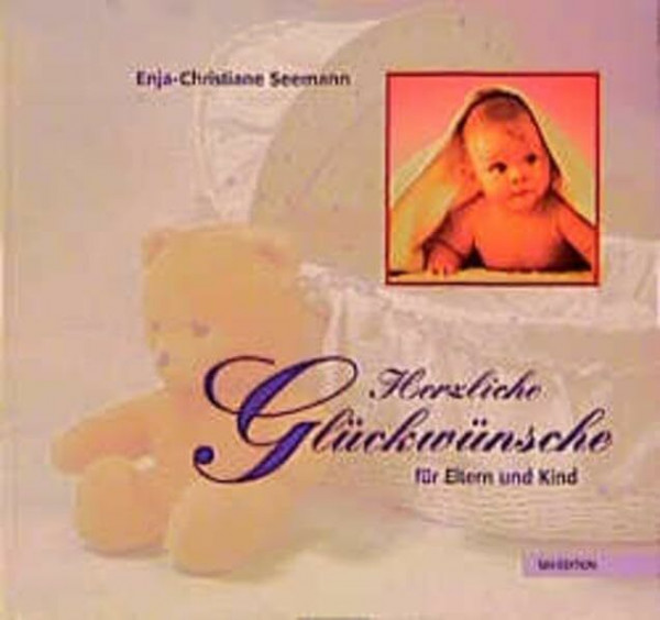 Herzliche Glückwünsche für Eltern und Kind (Bild-Text-Bände)