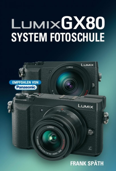 LUMIX GX80 System Fotoschule
