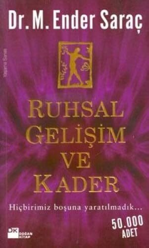 RUHSAL GELİŞİM VE KADER