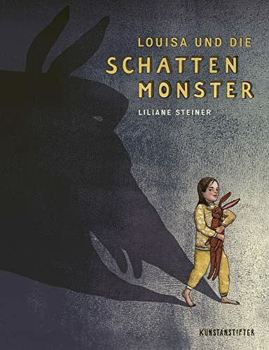 Louisa und die Schattenmonster: Bilderbuch