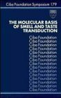 The Molecular Basis of Smell and Taste Transduction (Ciba Foundation Symposia)