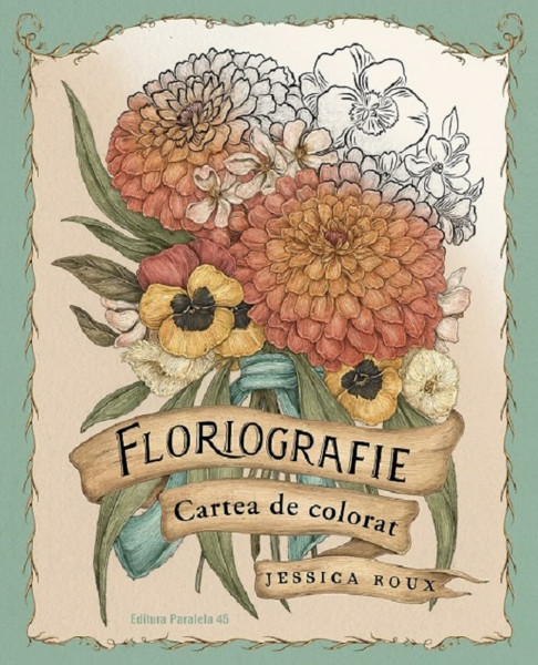 Floriografie. Cartea De Colorat