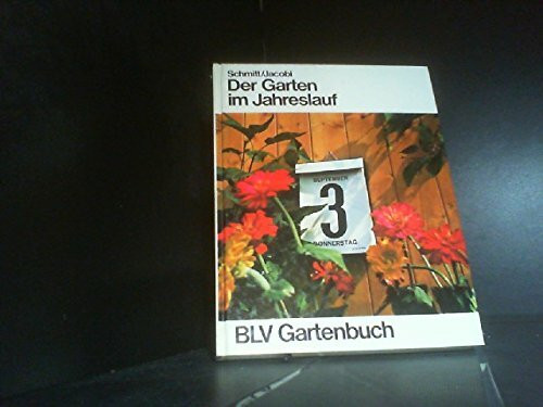 Der Garten im Jahreslauf.
