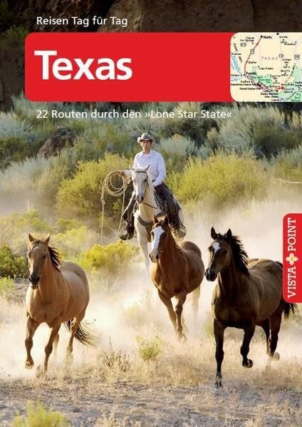 Texas - VISTA POINT Reiseführer Reisen Tag für Tag (22 Routen durch den Lone Star State - Mit E-Magazin)