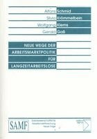 Neue Wege der Arbeitsmarktpolitik für Langzeitarbeitslose