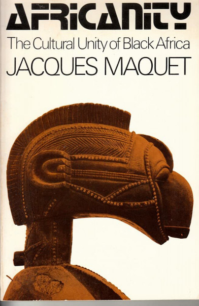 Africanity: The Cultural Unity of Black Africa (Galaxy Books)
