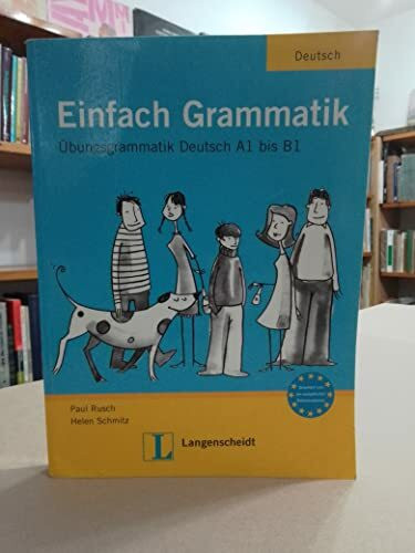 Einfach Grammatik: Übungsgrammatik Deutsch A1 bis B1 (Material complementario)