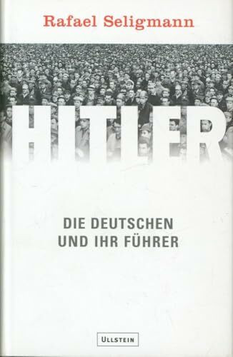 Hitler. Die Deutschen und ihr Führer