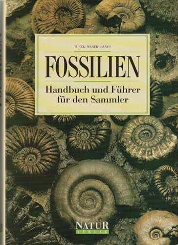 Fossilien. Handbuch und Führer für den Sammler