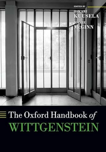 The Oxford Handbook of Wittgenstein (Oxford Handbooks)