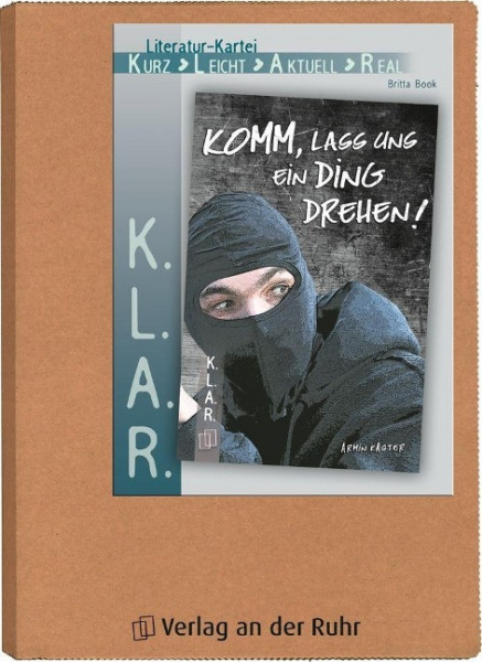 K.L.A.R. - Literatur-Kartei: Komm, lass uns ein Ding drehen!