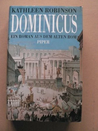 Dominicus: Ein Roman aus dem Alten Rom