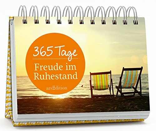 365 Tage Freude im Ruhestand