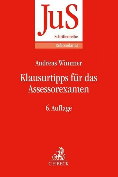 Klausurtipps für das Assessorexamen (JuS-Schriftenreihe/Referendariat)