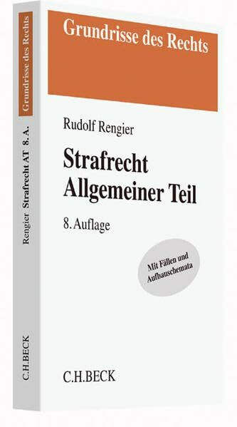 Strafrecht Allgemeiner Teil: Mit Fällen und Aufbauschemata (Grundrisse des Rechts)
