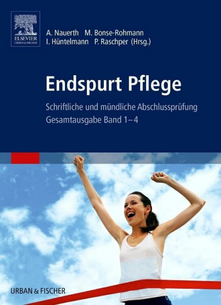 Endspurt Pflege Gesamtausgabe Band 1-4: Schriftliche und mündliche Abschlussprüfung