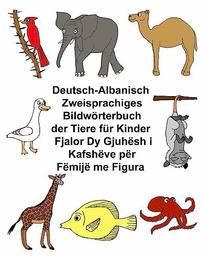 Deutsch-Albanisch Zweisprachiges Bildwörterbuch der Tiere für Kinder (FreeBilingualBooks.com)