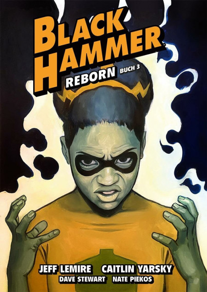 Black Hammer. Band 7: Reborn Teil 3
