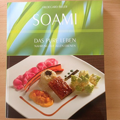 Soami - Das pure Leben: Nahrung auf allen Ebenen