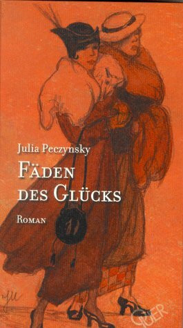 Fäden des Glücks: Roman