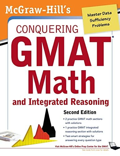 McGraw-Hills Conquering the Gmat Math and Integrated Reasoning, 2nd Edition McGraw-Hills Conquering the Gmat Math and Integrated Reasoning, 2nd Edition