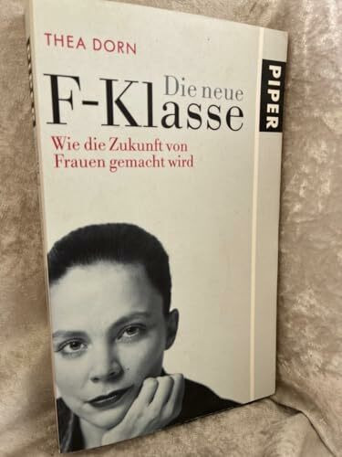 Die neue F-Klasse: Wie die Zukunft von Frauen gemacht wird