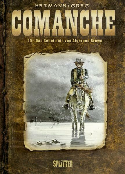 Comanche: Band 10. Das Geheimnis von Algernon Brown