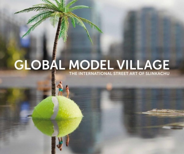Little People: The Global Model Village