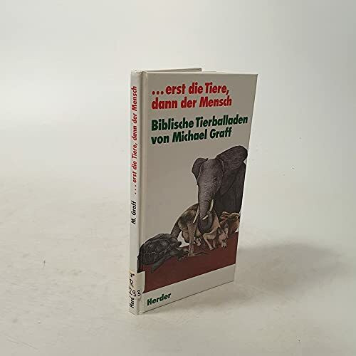 Erst die Tiere, dann der Mensch