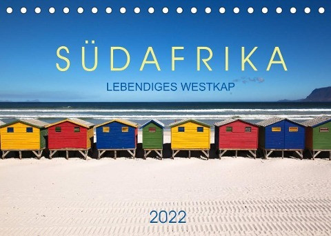 Südafrika - Lebendiges Westkap (Tischkalender 2022 DIN A5 quer)