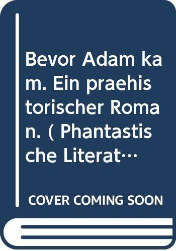 Bevor Adam kam
