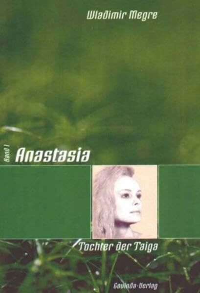 Anastasia - Tochter der Taiga