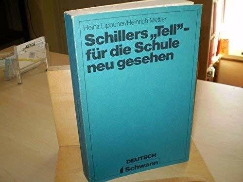 Schillers Tell - für die Schule neu gesehen