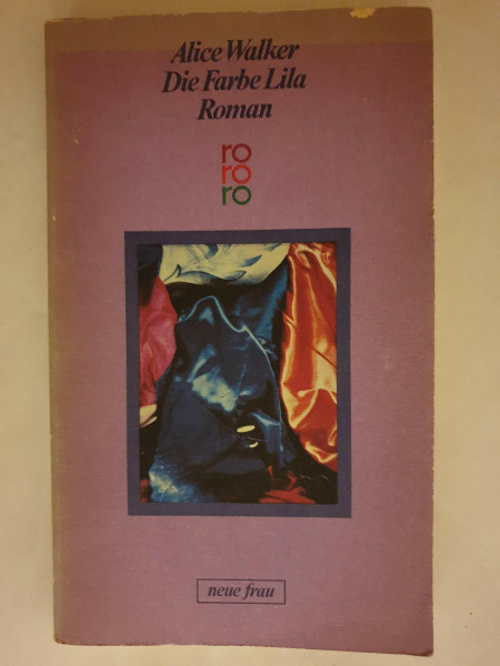 Neue Frau: Die Farbe Lila. Roman
