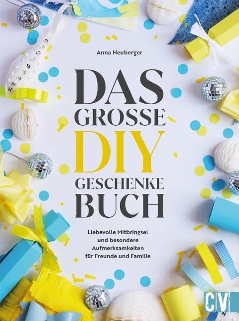 Das große DIY-Geschenke-Buch