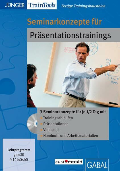 Seminarkonzepte für Präsentationstrainings: 3 Seminarkonzepte für je 1/2-Tag. Für Windows ab 2000, MacOS 10.x (CD-ROM)