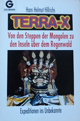 Terra X, Von den Steppen der Mongolen zu den Inseln über dem Regenwald