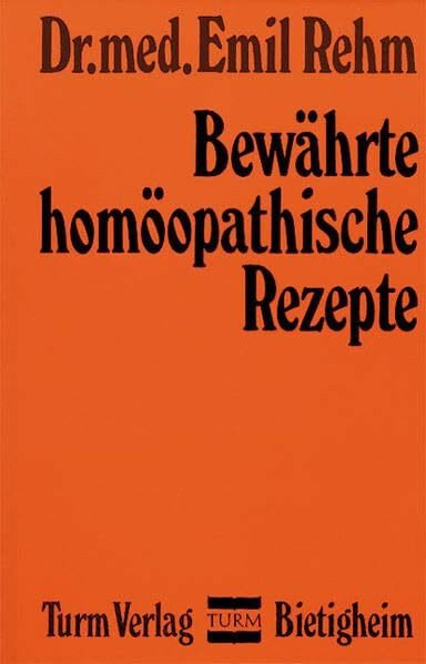 Bewährte homöopathische Rezepte