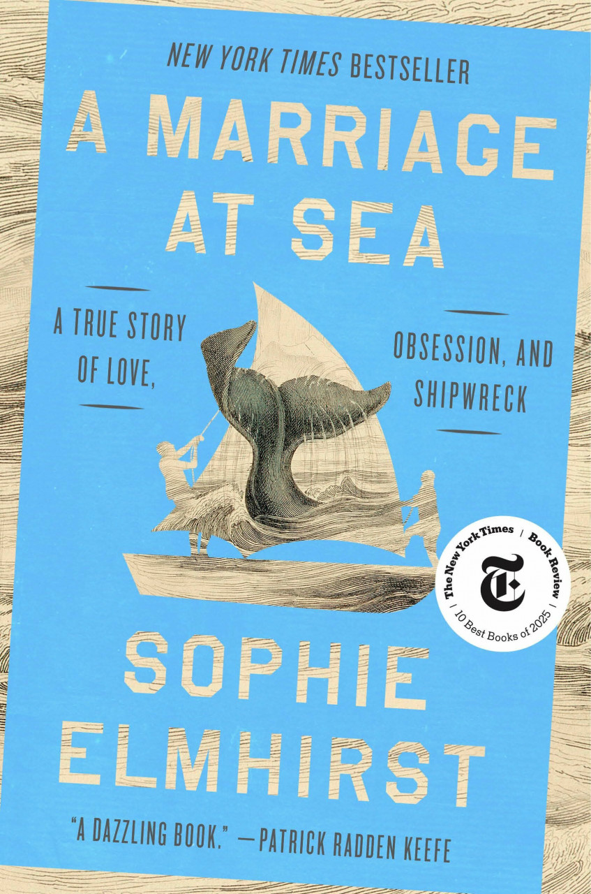 Riverhead Books A Marriage At Sea, A True Story Of Love, Obsession, And Shipwreck