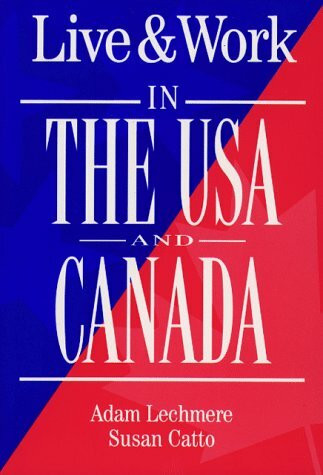 Live and Work in the USA and Canada
