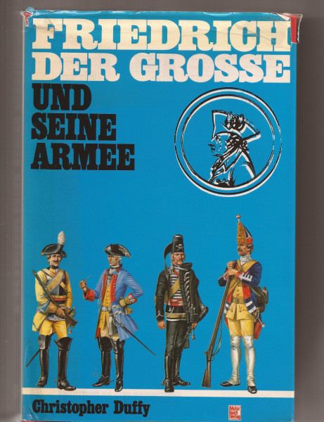 Friedrich der Grosse und seine Armee