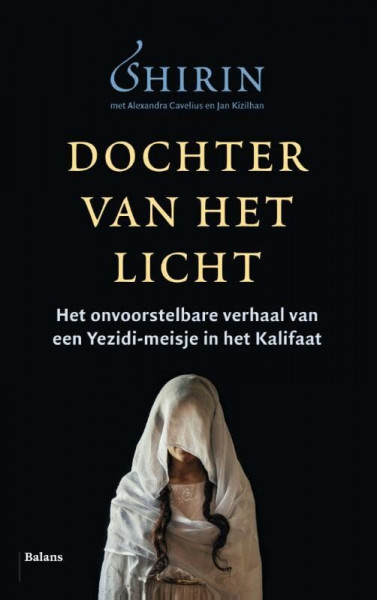 Dochter van het licht: het onvoorstelbare verhaal van een yezidi-meisje in het kalifaat