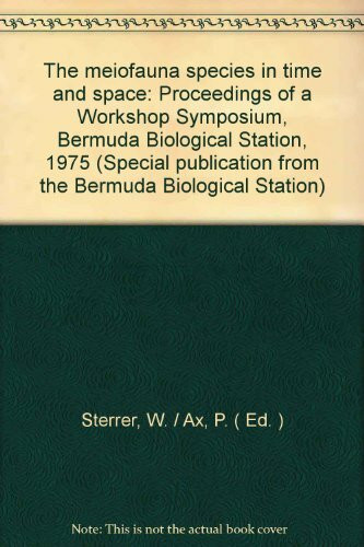 The meiofauna species in time and space: Proceedings of a Workshop Symposium,...