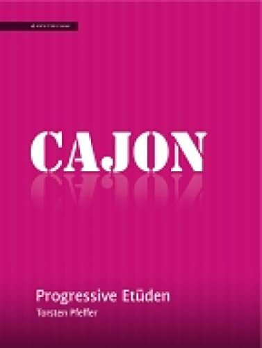 Cajon - Progressive Etüden: Für Solo- und Duospiel