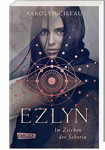 Ezlyn. Im Zeichen der Seherin: Düstere Romantasy mit gefährlichen Gefühle zwischen einer Todesseherin und einem Schattenkrieger