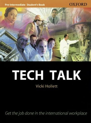 Tech Talk: Pre-Intermediate - Europäischer Referenzrahmen: A2 - Mitte B1: Student's Book