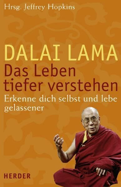 Das Leben tiefer verstehen: Erkenne dich selbst und lebe gelassener